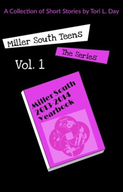 Miller South Teens: The Series Vol. 1 by StorisbyTori