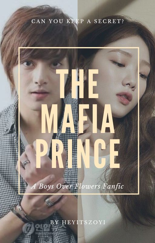 The Mafia Prince: A Boys Over Flowers Fanfiction by InkAndEchos