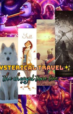 Mysterical Travel✨𝓽𝓱𝓮 𝓒𝓱𝓪𝓷𝓰𝓮𝓭 𝓣𝓲𝓶𝓮𝓵𝓲𝓷𝓮 cover