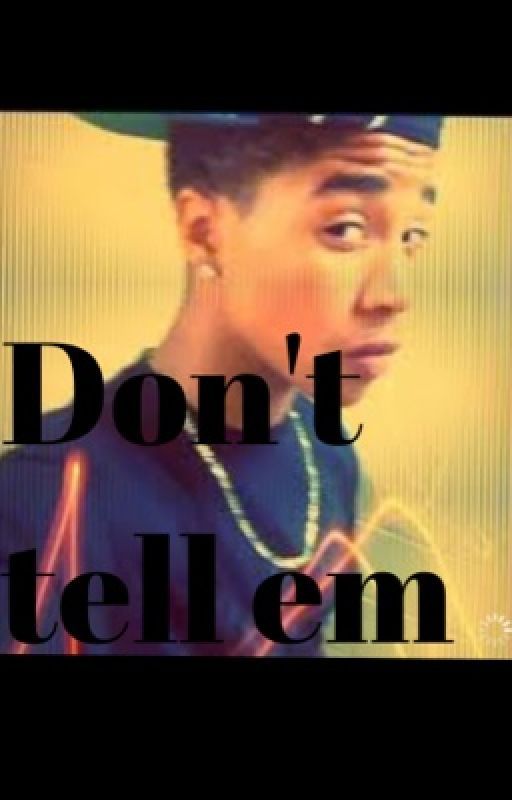 Don't tell em by TayTayv282_