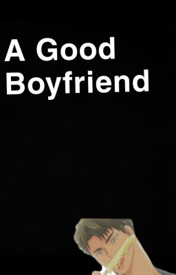 a good boyfriend (yandere ushijima wakatoshi x reader) cover