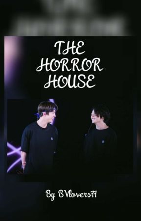 HORROR HOUSE by BVlovers77