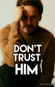 Don't Trust Him | Daniel Brühl [Complete]  by DarkGuardian_15