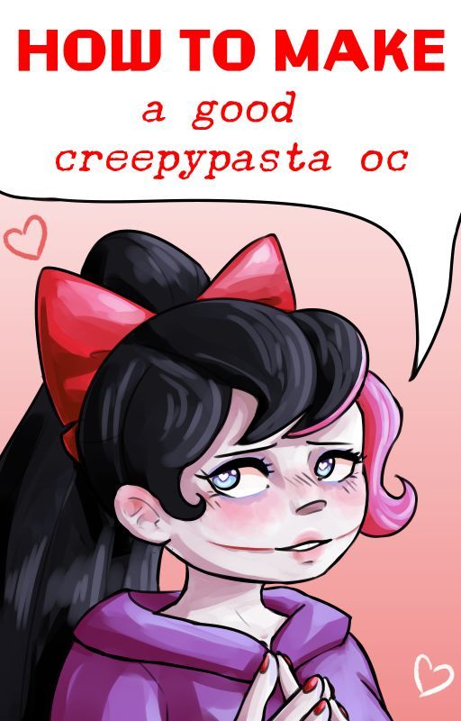 How to Make a Good Creepypasta OC by EndraDragon