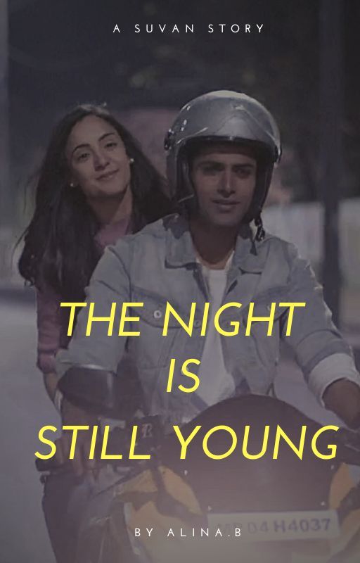 The Night is Still Young by alinab06