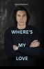 Where's My Love • A Reylo Story