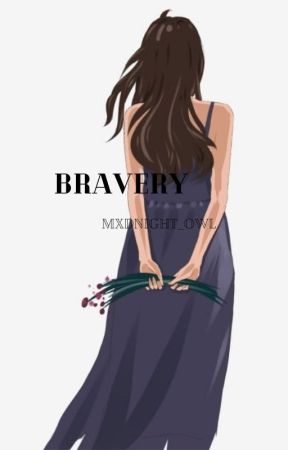 Bravery by mxdnight_owl