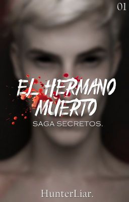 El Secreto Del Hermano Muerto. (Secretos #1) cover