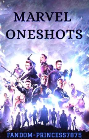 Marvel Oneshots!!! [Requests CLOSED!] by TheFandomCollective