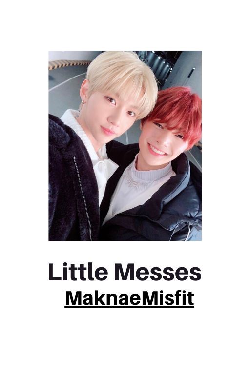 Little Messes - stray kids by MaknaeMisfit