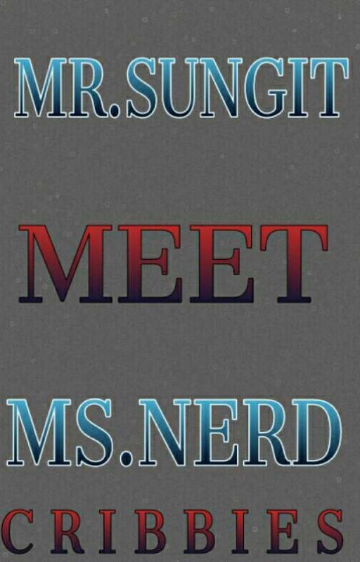 MR.SUNGIT MEER MS.NERD by Cribbies