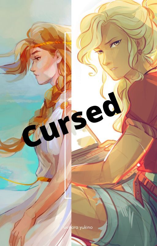 Cursed- A Percy Jackson Fan fiction by SxxxDaYeet