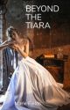 Beyond The Tiara(house of Jensen Series Book 2) by mary4561