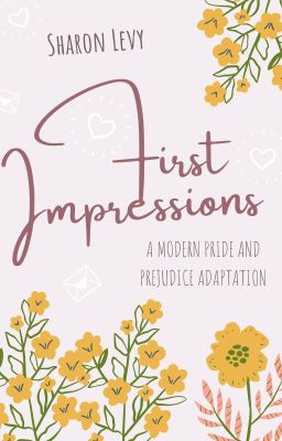 First Impressions: A Modern Pride and Prejudice Adaptation cover