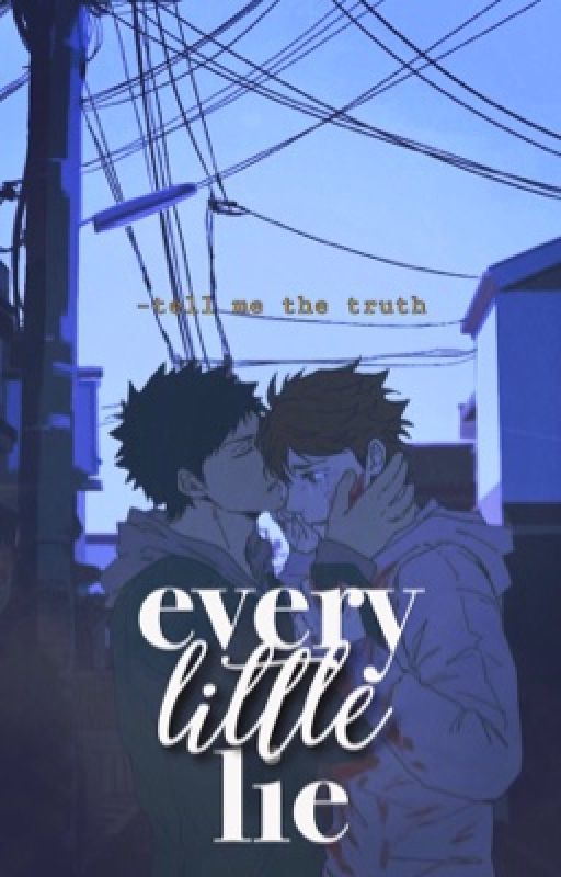 Every Little Lie | IwaOi by rvera_