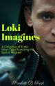 Loki Imagines XX by ScarlettBFrost