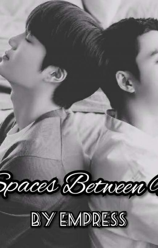 Spaces Between Us by EmpressEXOx1D