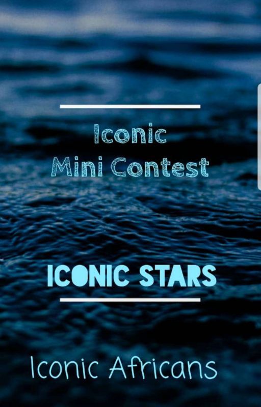 ICONIC MINI CONTEST by Theiconicafricans