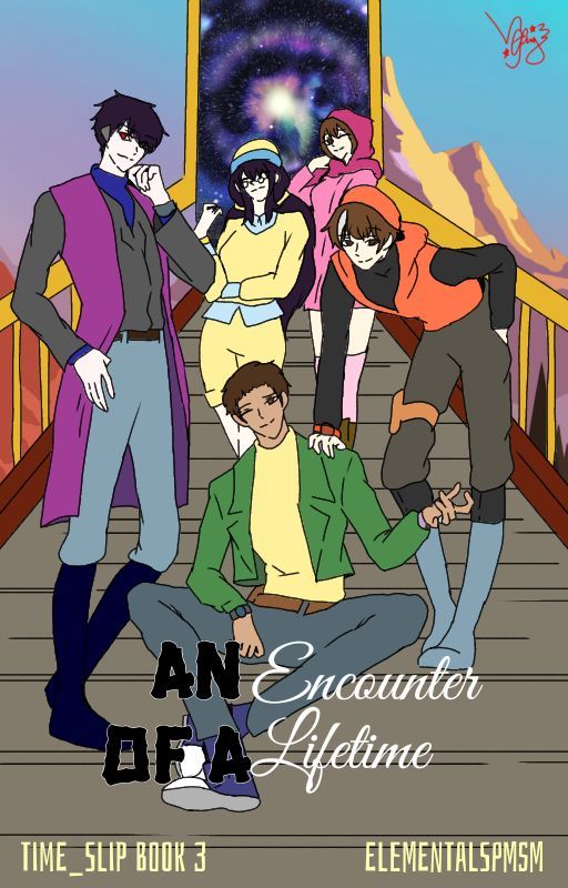 An Encounter Of A Lifetime | TIMESLIP | BOOK 3✔ by ElementalsPMSM