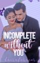 Incomplete Without You- Kaira FF[✔️] by -kairaforever