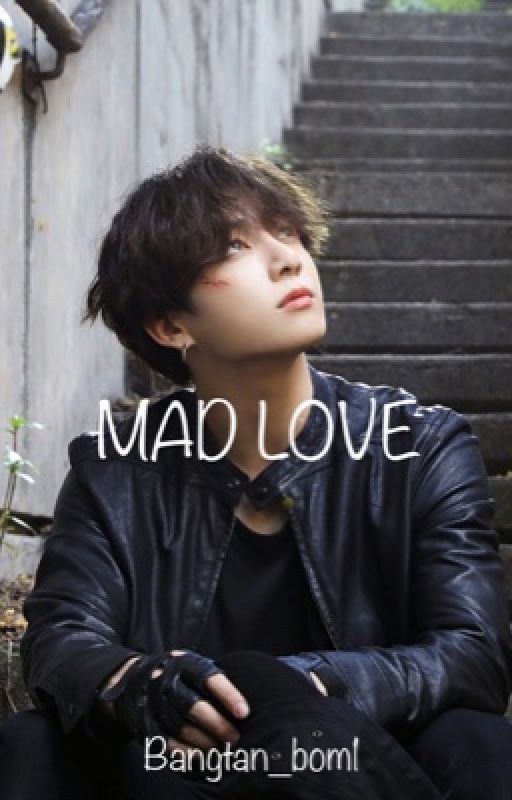 Mad love  by Bangtan_bom1