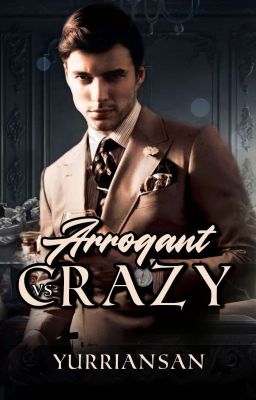 Arrogant vs Crazy  cover