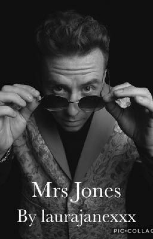 Mrs Jones {Danny Jones} by laurajanexxx