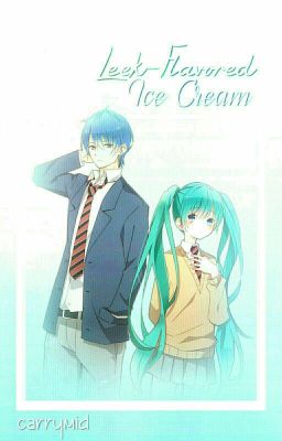 Leek-Flavored Ice Cream (Kaito x Miku)✓ cover