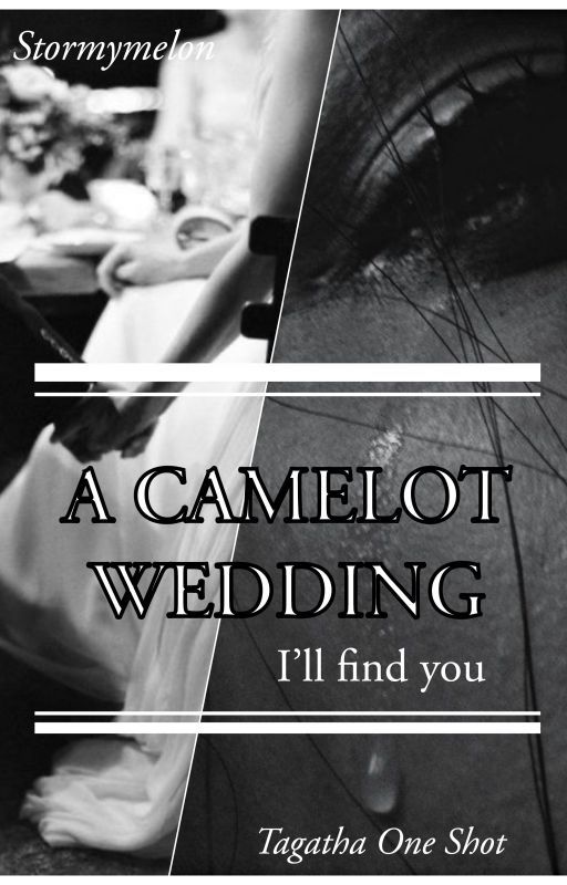 A Camelot Wedding (Tagatha One Shot) by stormymelon