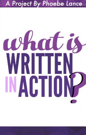 What Is WrittenInAction? by WrittenInAction