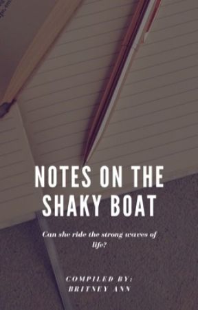 Notes on the shaky boat by ann_britney