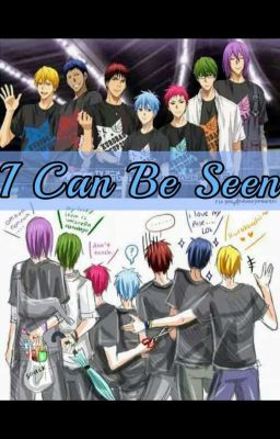 I Can Be Seen |GoM x Kuroko  cover