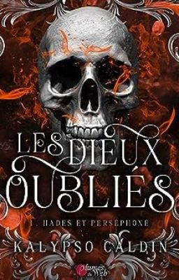 LES DIEUX OUBLIES ♛ HADÈS ET PERSEPHONE ♛ Sous Contrat D'édition cover