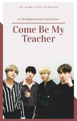 Come Be My Teacher✅ (JinxML) | By Dew cover