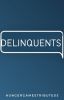 Delinquents (Discontinued)