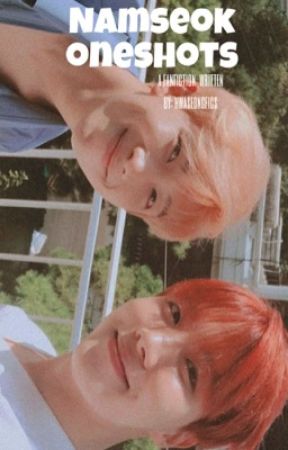 Namseok Oneshots! by hwaseongfics