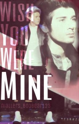 Wish You Were Mine(ZIALL AU) cover