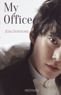 - My Office - NCT Kim Doyoung - Book 1 cover