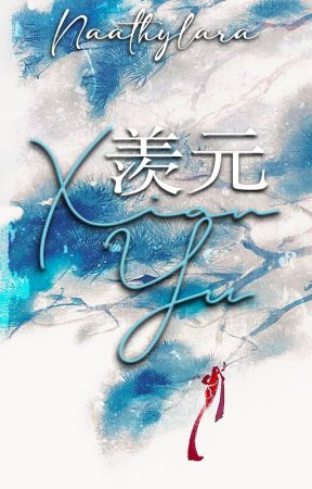 Xian Yu - WANGXIAN by NaathyLara