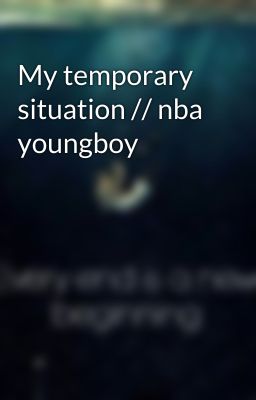 My temporary situation // nba youngboy cover