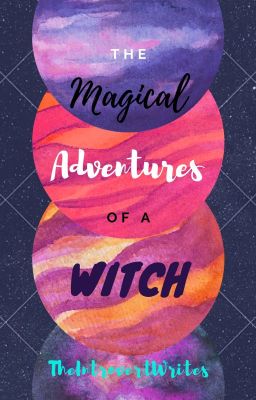 THE MAGICAL ADVENTURES OF A WITCH | Complete cover