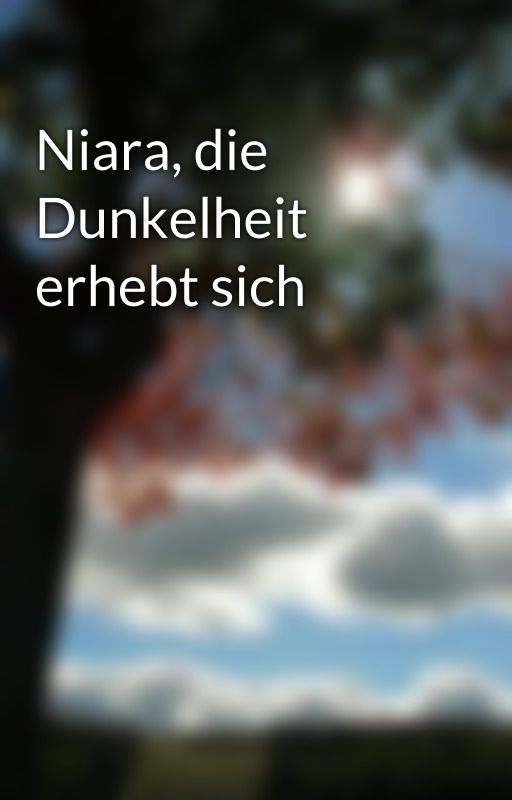 Niara, die Dunkelheit erhebt sich by Snowmelodie