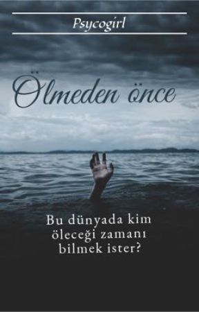 Ölmeden önce ... by Imsosourcandy