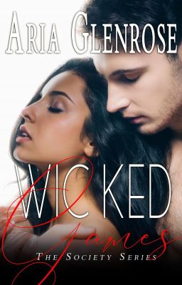 Wicked Games [Mature 18  ] **COMPLETE** cover