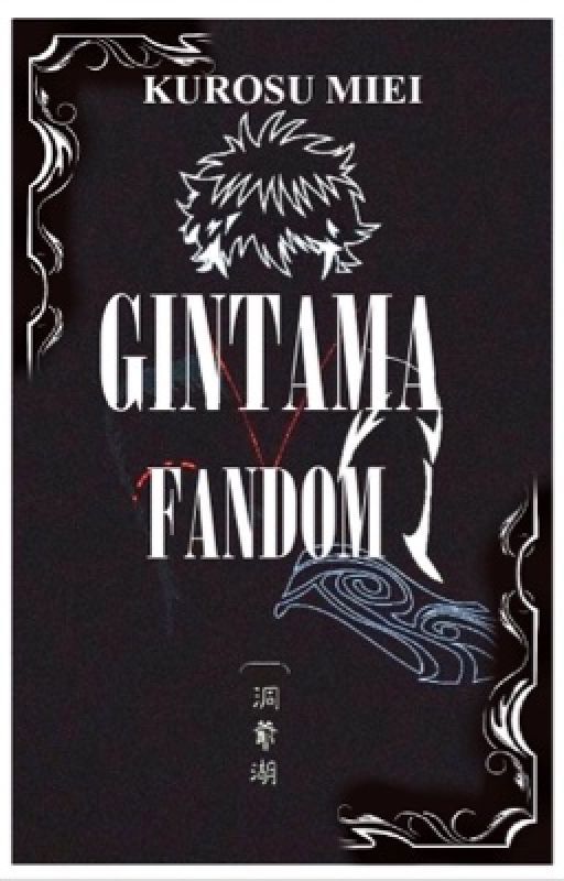 Gintama Fandom [Oneshots] by Mayer_Cross