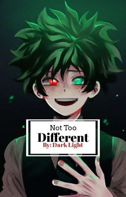 Not Too Different (MHA/BNHA) [undergoing editing] cover