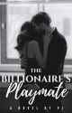 The Billionaire's Playmate ✔ by CollateralSunshine