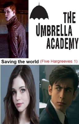 Saving the world (Five Hargreeves 1) cover