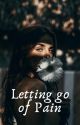 Letting go of pain by Gracejenniferanne