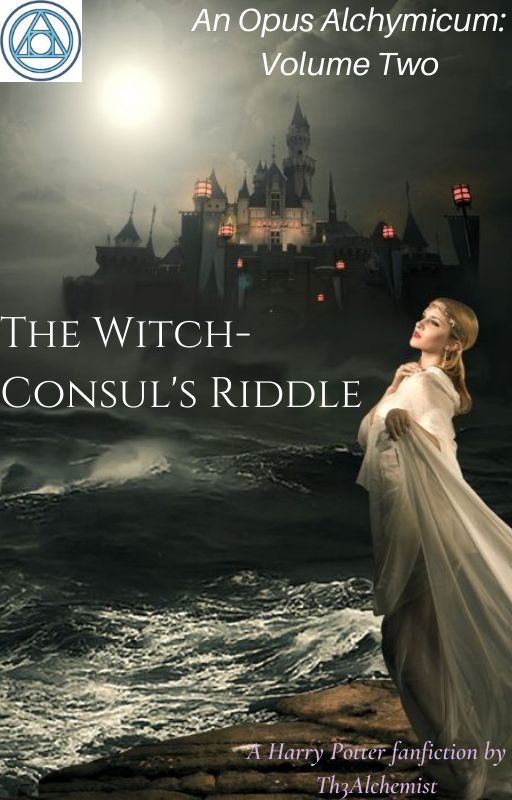 An Opus Alchymicum Vol 2: The Witch-Consul's Riddle by Th3Alch3mist